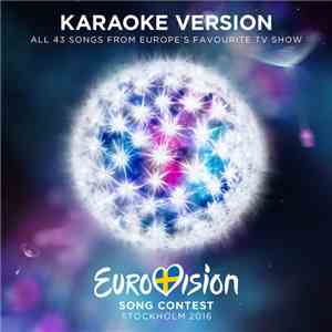 Various - Eurovision Song Contest 2016 Stockholm (Karaoke Version) download free