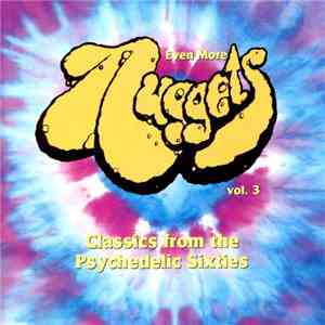 Various - Even More Nuggets - Classics From The Psychedelic Sixties, Vol. 3 download free