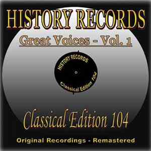 Various - History Records - Classical Edition 104 - Great Voices Volume 1 download free