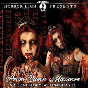 Various - Horror High Presents - Prom Queen Massacre download free