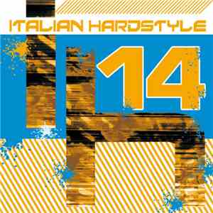 Various - Italian Hardstyle 14 download free