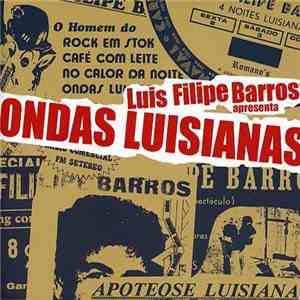 Various - Luis Filipe Barros Apresenta Ondas Luisianas download free