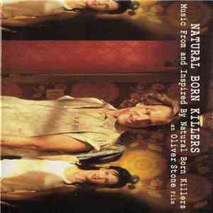 Various - Natural Born Killers - Music From And Inspired By Natural Born Killers - An Oliver Stone Film download free