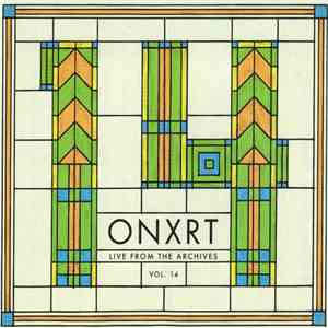 Various - ONXRT: Live From The Archives Vol. 14 download free