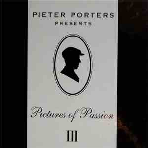 Various - Pieter Porters Presents Pictures Of Passion III download free