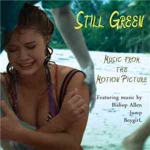 Various - Still Green: Music From The Motion Picure download free