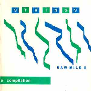 Various - Strings: Raw Milk II download free
