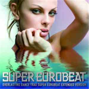 Various - Super Eurobeat Vol. 201 download free