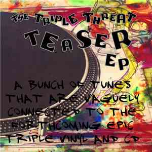 Various - The Triple Threat Teaser EP download free