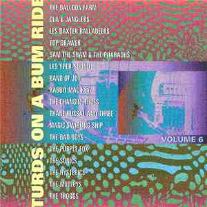 Various - Turds On A Bum Ride Volume 6 download free