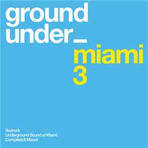 Various - Underground Sound Of Miami 3 download free