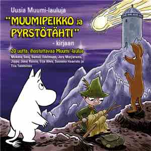 Various - Uusia Muumi-lauluja "Muumipeikko Ja Pyrstötähti" -kirjaan download free