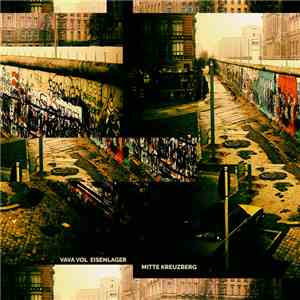 Vava Vol, Eisenlager - Mitte Kreuzberg download free