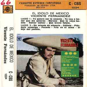Vicente Fernandez - El Idolo De Mexico download free