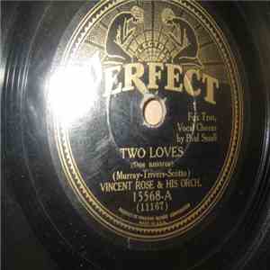 Vincent Rose And His Orchestra - Two Loves / Auf Wiedersehen, My Dear download free