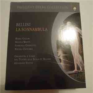 Vincenzo Bellini, Antonino Votto, Coro Del Teatro Alla Scala, Orchestra Del Teatro Alla Scala, Maria Callas, Nicola Monti, Fiorenza Cossotto, Nicola Zaccaria - La Sonnambula download free