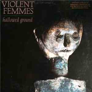 Violent Femmes - Hallowed Ground download free