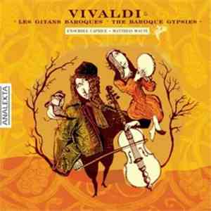 Vivaldi, Ensemble Caprice, Matthias Maute - Vivaldi And Les Gitans Baroque download free