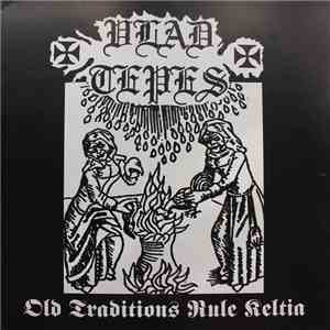 Vlad Tepes - Old Traditions Rule Keltia download free