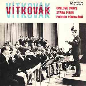 Vítkovák - Ocelové Srdce / Stará Píseň / Pochod Vítkováků download free