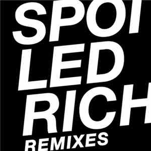 Waxdolls - Spoiled Rich Remixes