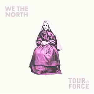 We The North, TourdeForce - Split download free