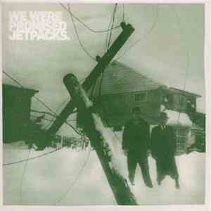 We Were Promised Jetpacks. - The Last Place You'll Look download free