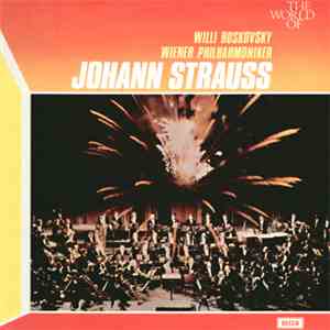 Willi Boskovsky, Wiener Philharmoniker - The World Of Johann Strauss download free