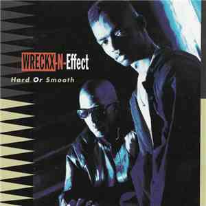 Wreckx-N-Effect - Hard Or Smooth download free