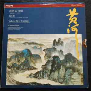 Xian Xinghai, The Central Philharmonic Orchestra Chorus, Hong Kong Symphony Orchestra - Yellow River Cantata download mp3 flac