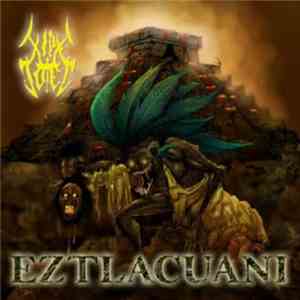 Xipe Totec  - Eztlacuani download free