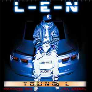Young L - L-E-N Mixtape (Hosted By DJ Faze) download free