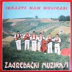Zagrebački Muzikaši - Igrajte Nam Muzikaši download free